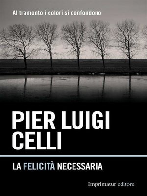 cover image of La felicità necessaria